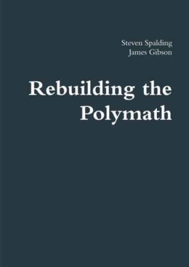 Rebuilding the Polymath