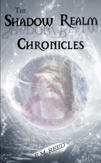 The Shadow Realm Chronicles