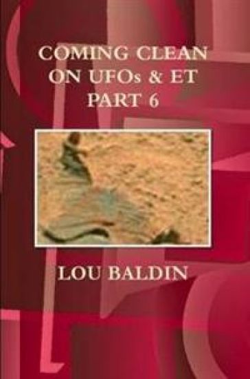 Coming Clean on Ufos & Et Part 6