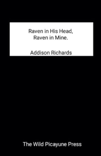 Raven in His Head, Raven in Mine.