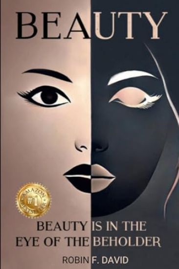 Beauty Is In The Eye of The Beholder