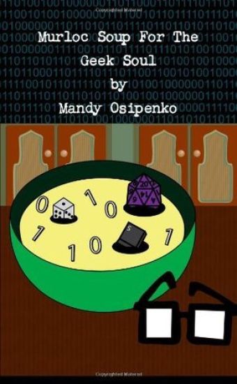 Murloc Soup For The Geek Soul