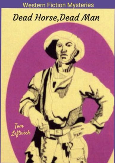 Dead Horse, Dead Man