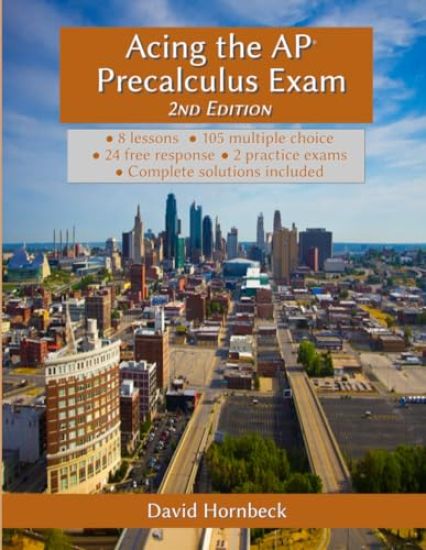 Acing the AP Precalculus Exam 2nd Edition (with solutions)