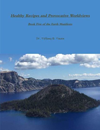 Healthy Recipes and Provocative Worldviews