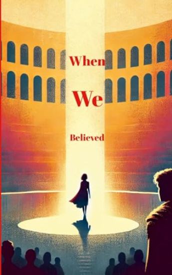 When We Believed