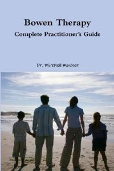 Bowen Therapy - Complete Practitioner's Guide
