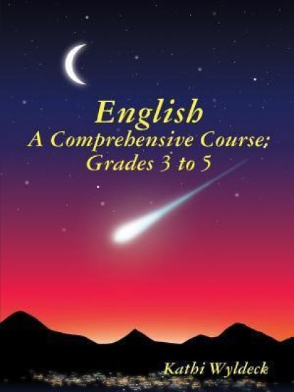 English - A Comprehensive Course: Grades 3 to 5