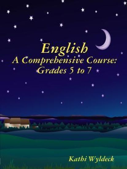 English - A Comprehensive Course: Grades 5 to 7