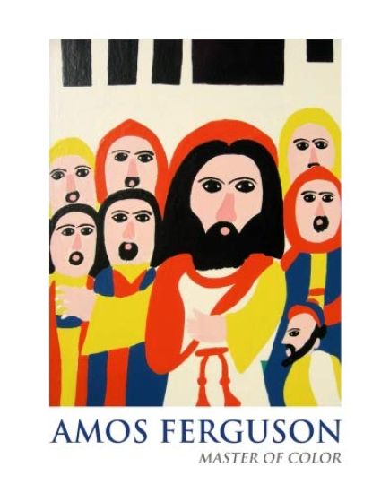 Amos Ferguson: The Master of Color