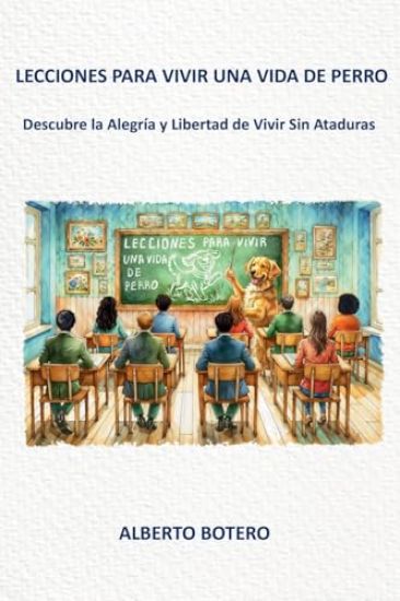 Lecciones Para Vivir Una Vida de Perro