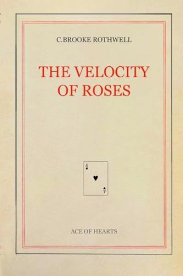 The Velocity of Roses
