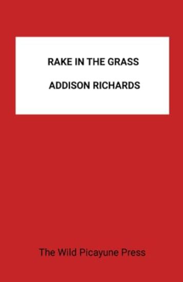 The Rake in the Grass