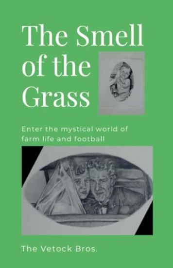 The Smell of the Grass