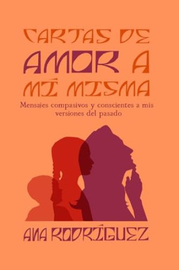 Cartas de Amor a mí Misma