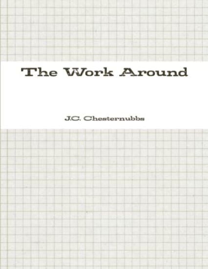 The Work Around