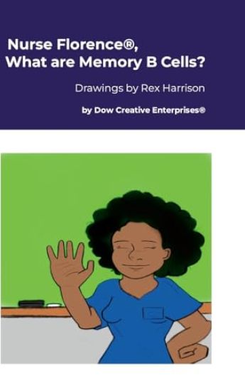 Nurse Florence(R), What are Memory B Cells?