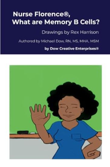 Nurse Florence(R), What are Memory B Cells?