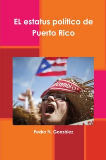 El  estatus político de Puerto Rico