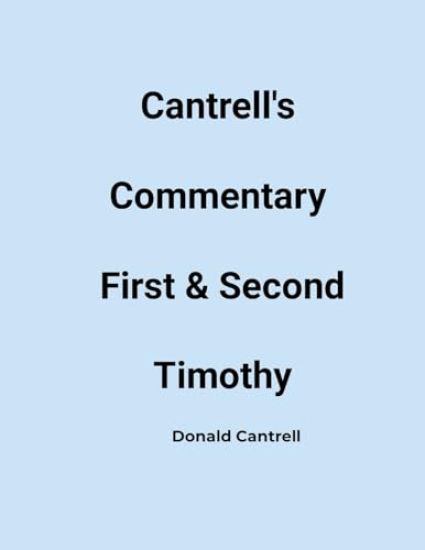 Cantrell's Commentary First & Second Timothy