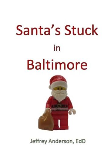 Santa's Stuck in Baltimore