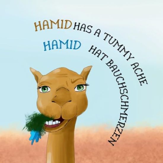 Hamid Has A Tummy Ache- Hamid Hat Bauchschmerzen
