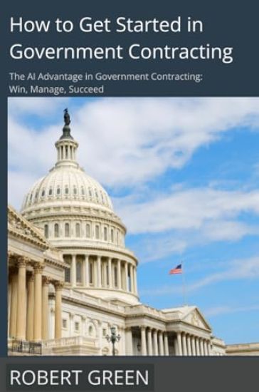 How to Get Started in Government Contracting