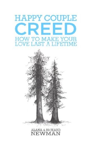 Happy Couple Creed- How to Make Your Love Last a Lifetime