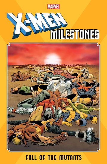 X-men Milestones: Fall Of The Mutants
