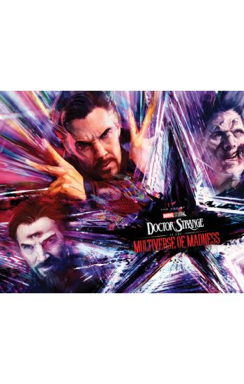 Marvel Studios' Doctor Strange In The Multiverse Of Madness: The Art Of The Movie