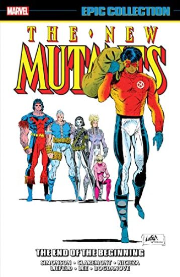 New Mutants Epic Collection: The End Of The Beginning