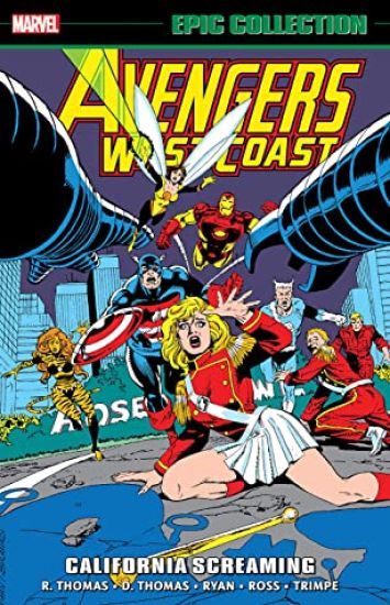 Avengers West Coast Epic Collection: California Screaming
