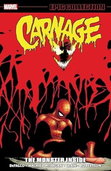 Carnage Epic Collection: The Monster Inside