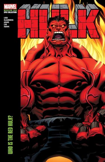 Hulk Modern Era Epic Collection: Who Is The Red Hulk?