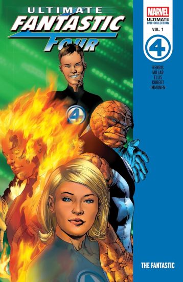 Ultimate Fantastic Four Epic Collection: The Fantastic