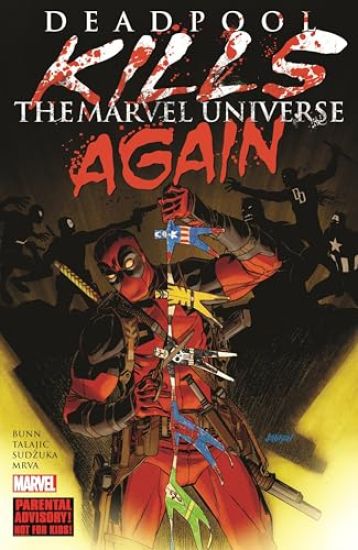 Deadpool Kills The Marvel Universe Again (New Printing)