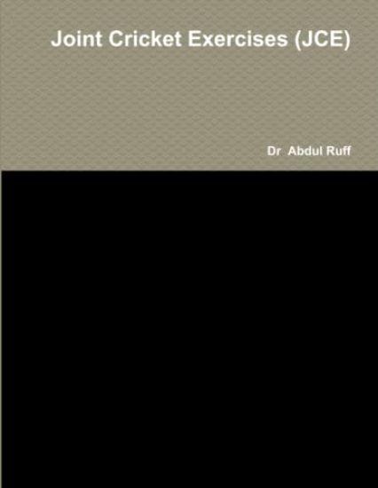 Joint Cricket Exercises (JCE)