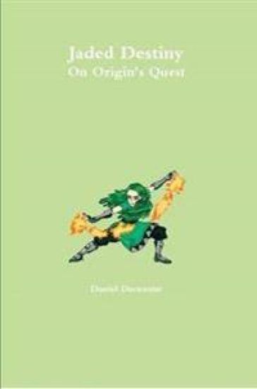 Jaded Destiny: On Origin's Quest