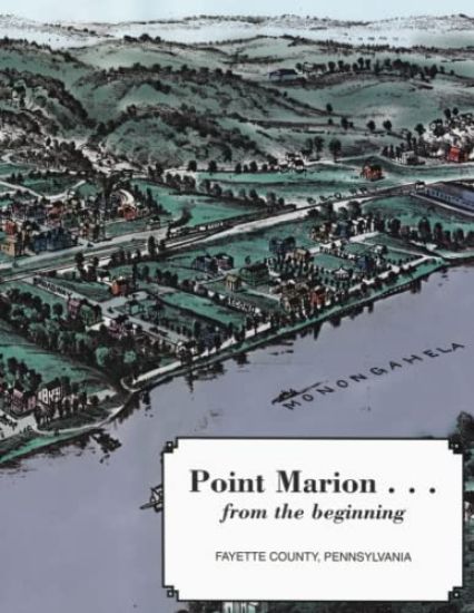 Point Marion...From the Beginning