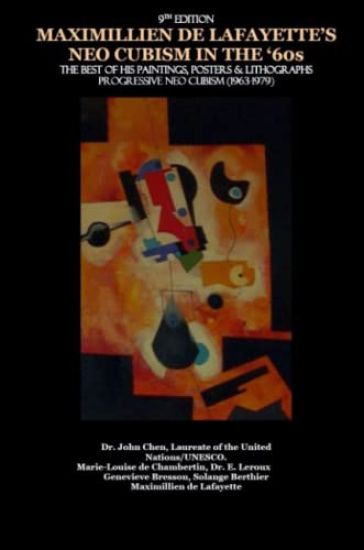 MAXIMILLIEN DE LAFAYETTE's NEO CUBISM IN THE '60s