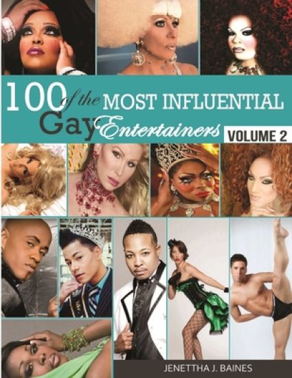 100 of the Most Influential Gay Entertainers, Volume II