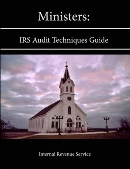 Ministers: Irs Audit Techniques Guide