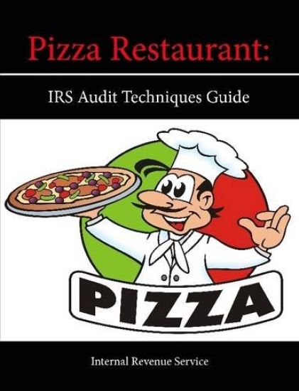 Pizza Restaurant: Irs Audit Techniques Guide