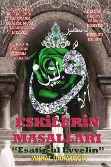 Eskilerin Masallari "Esatir-ul Evvelin"