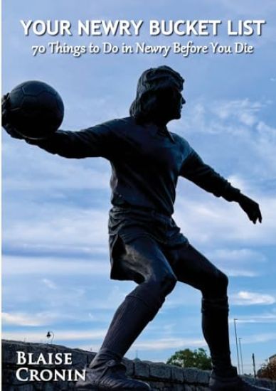 Your Newry Bucket List