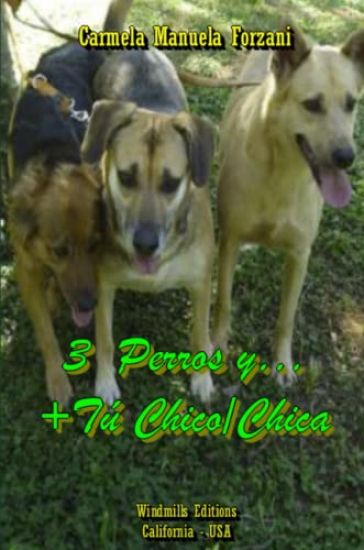 3 Perros y... + Tu Chico/Chica