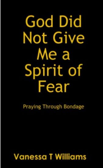 God Did Not Give Me A Spirit of Fear