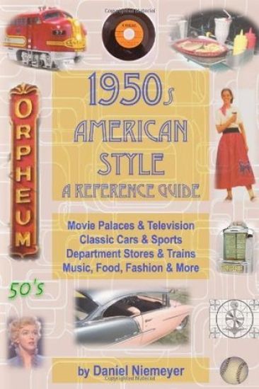 1950s American Style: A Reference Guide (soft cover)