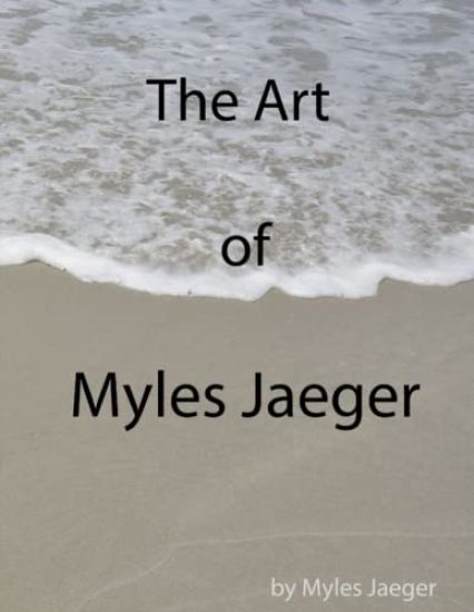 The Art of Myles Jaeger (Paperback)