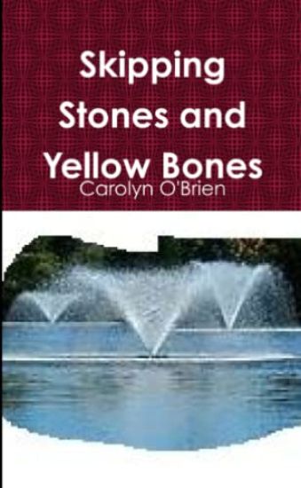 Skipping Stones and Yellow Bones
